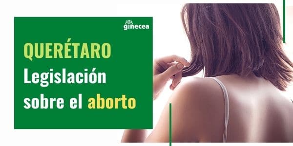 aborto en querétaro legislación 2020